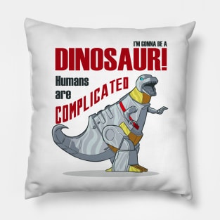 I'm Gonna Be a Dinosaur! Pillow