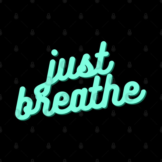 Just Breathe by OzInke