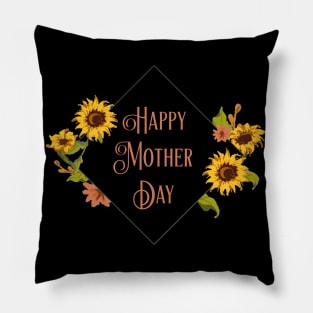 Happy Mother Day Pillow