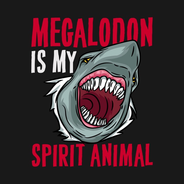 Megalodon is my Spirit Animal - Prehictoric Shark by biNutz