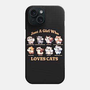 Just A Girl Who Loves Cats - Adorable Feline Breeds Tee Phone Case