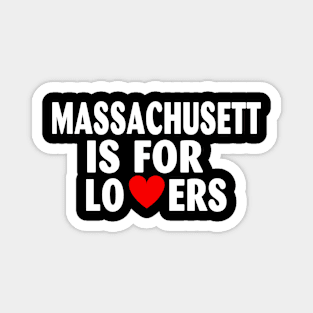 Massachusett State Massachusett Home Massachusett Lovers Magnet