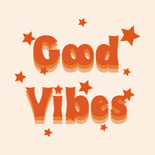 Good Vibes by Vintage Dream