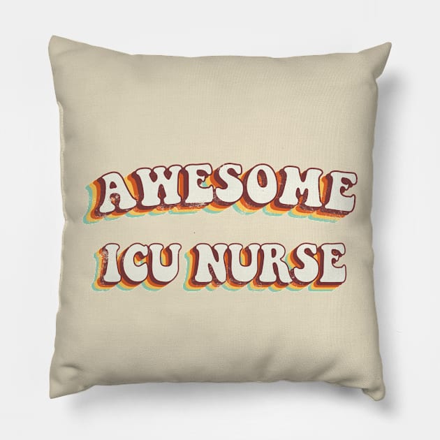 Awesome ICU Nurse - Groovy Retro 70s Style Pillow by LuneFolk