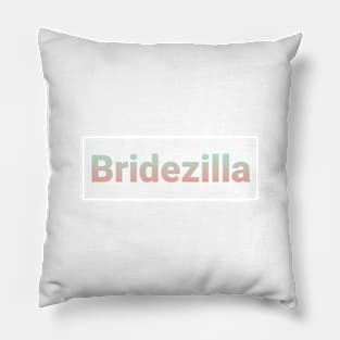 Bridezilla Pillow