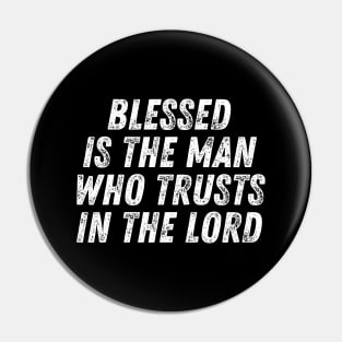 Christian Quote Blessed Is The Man Who Trusts In The Lord Pin