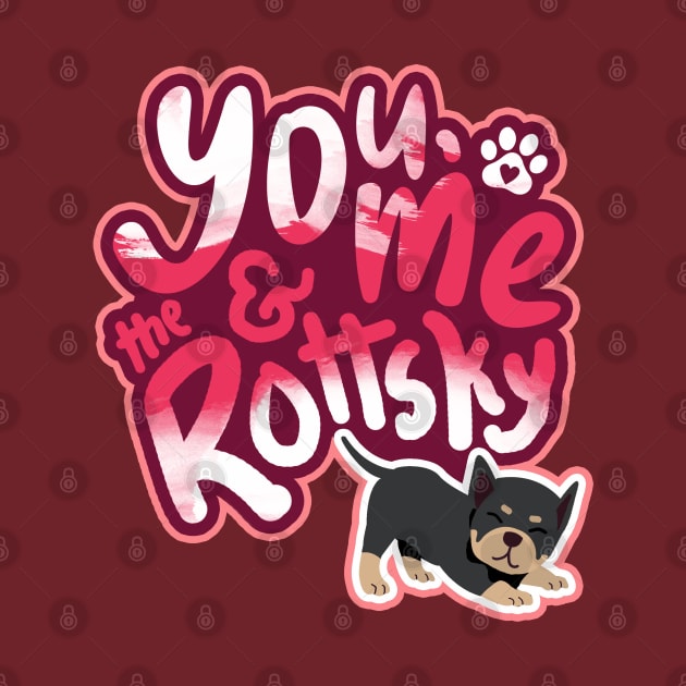 You, Me And The Rottsky - My Playful Mix Breed Rottsky Dog by Shopparottsky