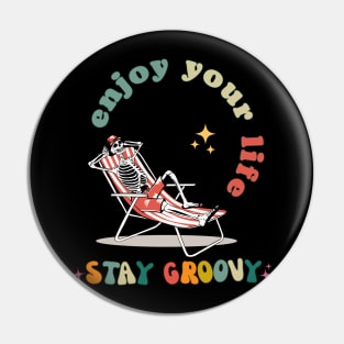 Stay Groovy Skeleton Pin
