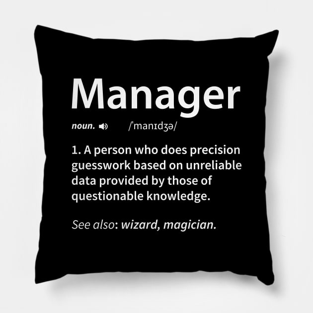 Manager Definition Pillow by DragonTees