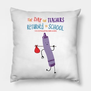 The Day The Teachers Returned To School Crayon Purple Funny Shirt Pillow