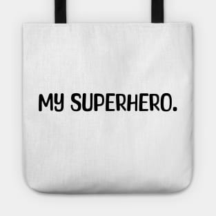 My Superhero, matching dad and son Tote