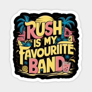 Rush Is My Favourite Band Magnet