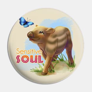 I'm a Sensitive Soul Pin