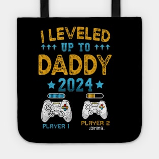 I Leveled Up To Daddy 2024 Funny Soon To Be Dad 2024 Tote