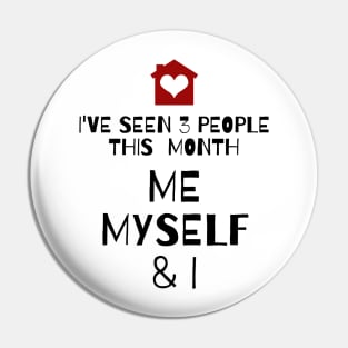 Me, Myself and I Pin