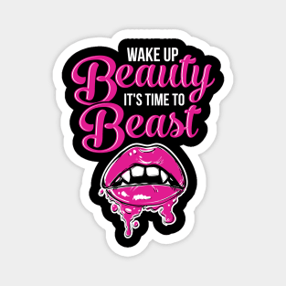 Wake Up Beauty It's Time To Beast' Workout Magnet