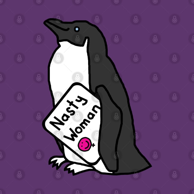 Penguin with Nasty Woman Sign Supporting Kamala Harris by ellenhenryart