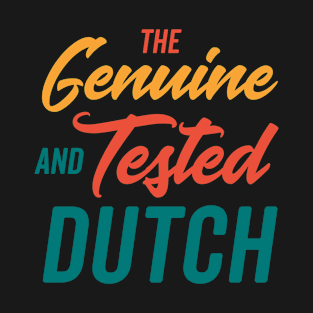 Genuine and Tested Dutch T-Shirt