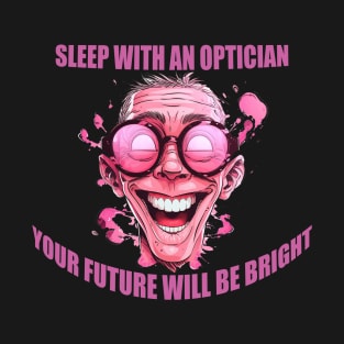 Funny Optician Quotes Optician Gifts T-Shirt