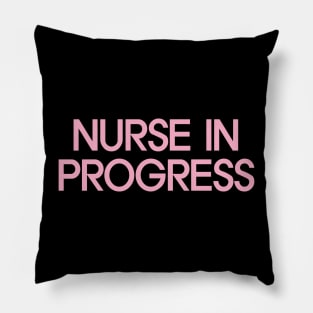 Nurse in Progress Pillow