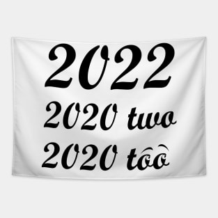 2022 tshirt Tapestry