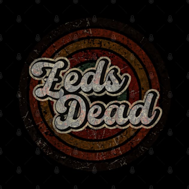 Zeds Dead vintage design on top by agusantypo