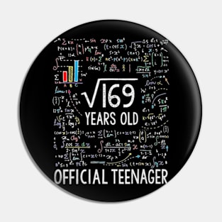 Square Root Of 169 13 Years Old Official Teenager Birthday T-Shirt Pin