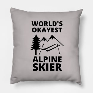 World's Okayest Alpine Skier - Skiing Pillow