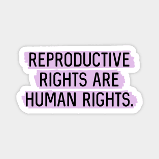 Lavender: Reproductive rights are human rights. Magnet