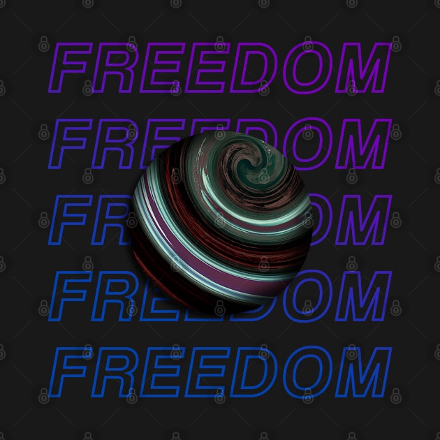 Freedom! by Why.id