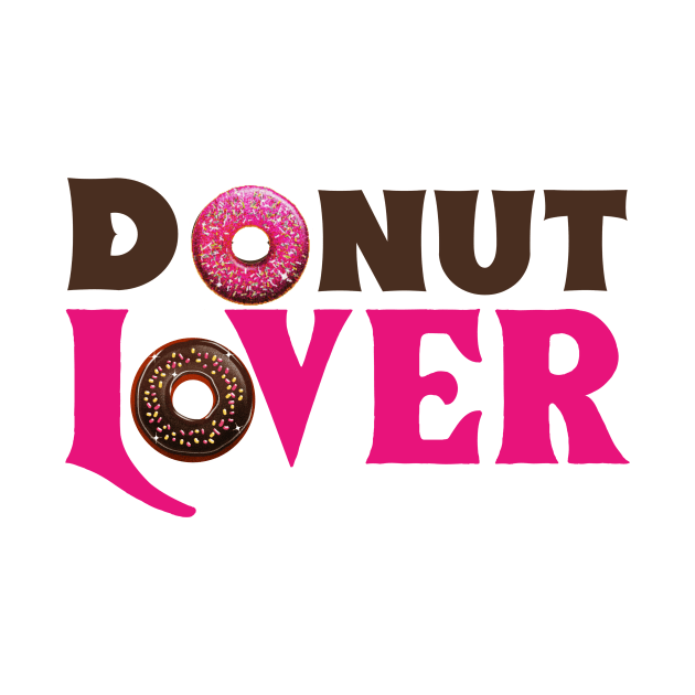 Donut Lover by Hush-Hush Gear™