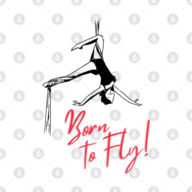 Born to Fly, Aerialist by E.S. Creative