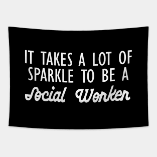 Social Worker - It takes a lot of sparkle to be a social worker Tapestry