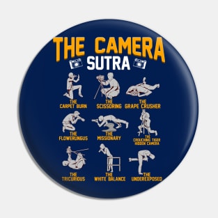 The Camera Sutra! Funny Photographer Gift Pin