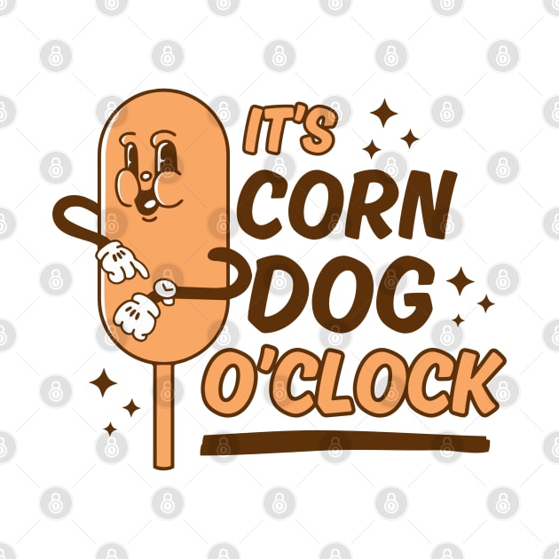 It's Corn Dog O'Clock by Bruno Pires