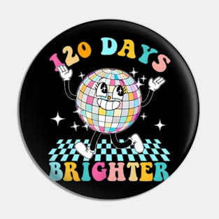 120 Days Brighter Happy 120th Day Of School Groovy Boy Girl Pin