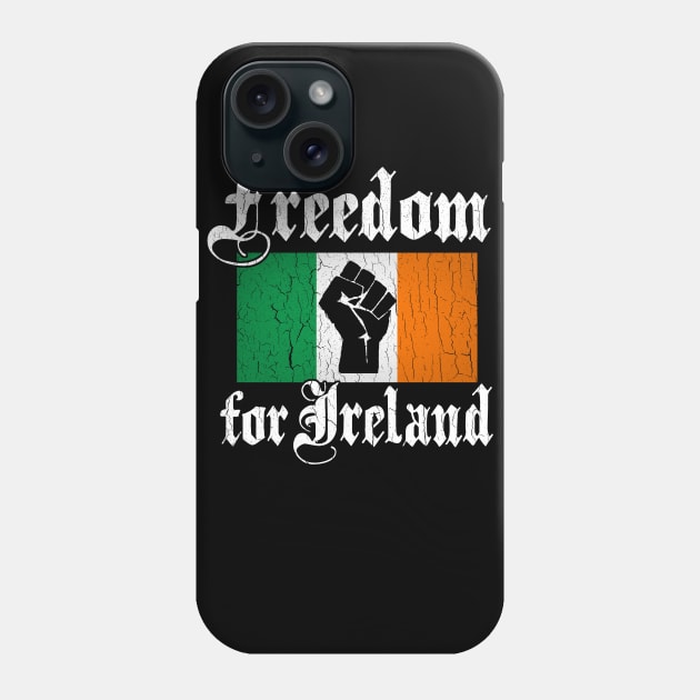 Freedom for Ireland (vintage distressed look) Phone Case by robotface