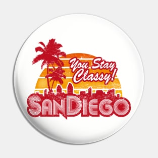 You Stay Classy! San Diego (worn look) Pin