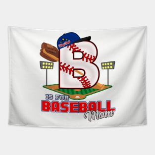 B is for BASEBALL Mom Tapestry