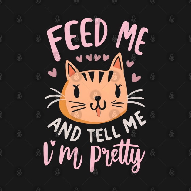 Feed me and tell me i'm pretty by NomiCrafts