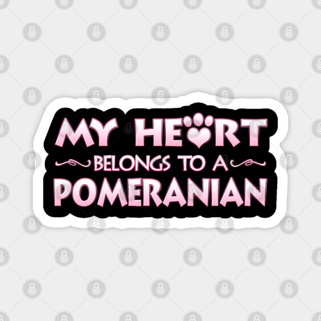 Valentine's Day Gift For Pomeranian Dog Lovers & Owners Magnet by Just Another Shirt