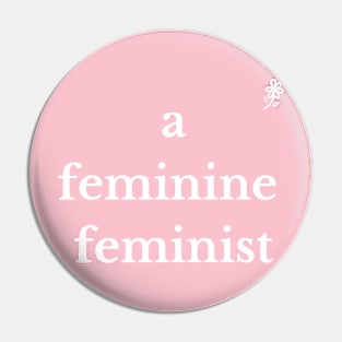 a feminine feminist Pin