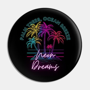 Palm Trees Ocean Breeze Neon Dreams Retro Miami Beach Pin