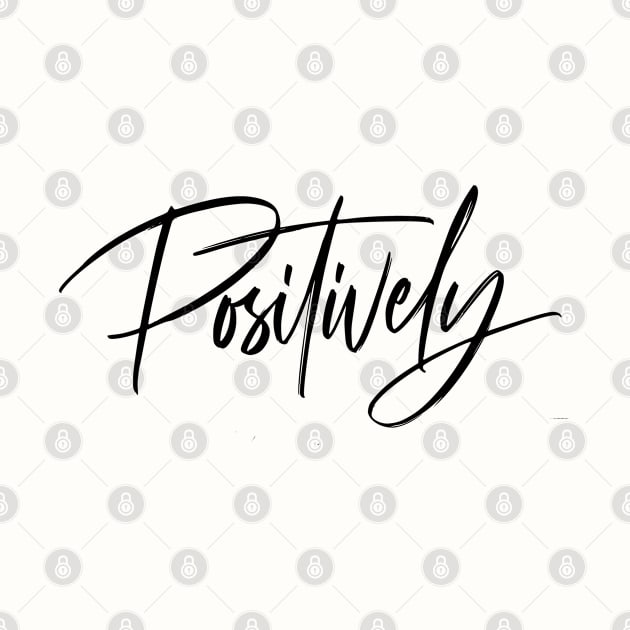 Positively! by Positively Joy