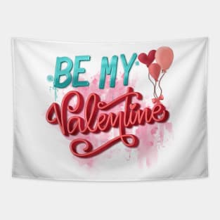 Be my valentine Tapestry