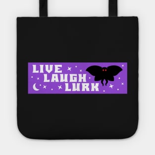 Mothman Live Laugh Lurk bumper Tote