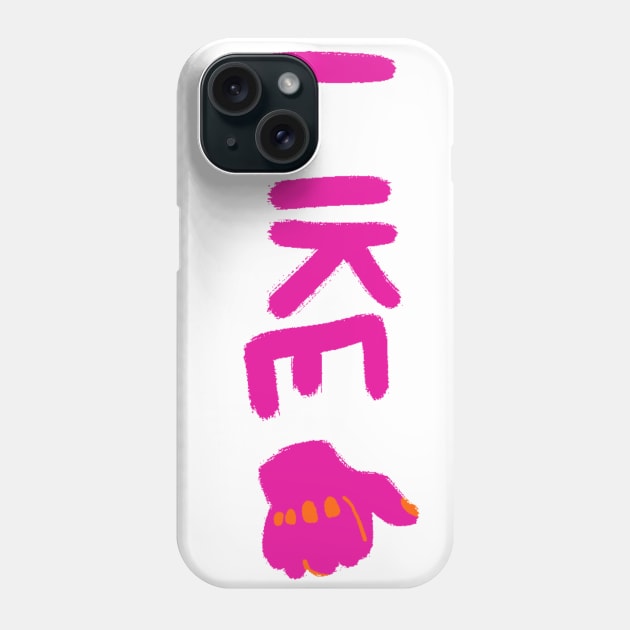 LIKE Phone Case by rayanammmar