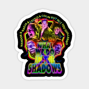 What We Do In The Shadows Magnet