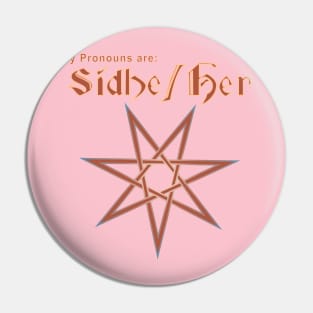 Faerie Pronouns: Sidhe Her Pin