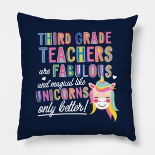 Third Grade Teachers are like Unicorns Gift Idea Pillow